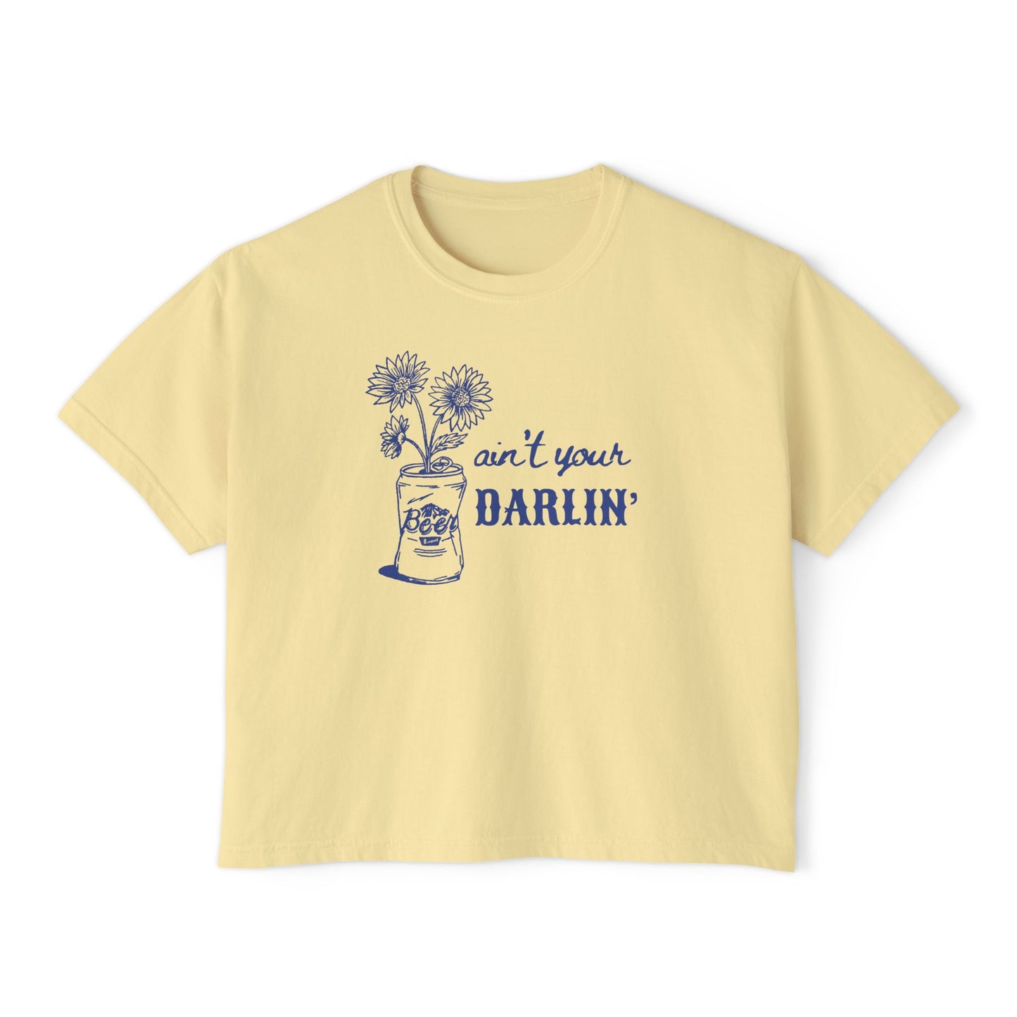 Aint Your Darlin' Women's Boxy Comfort Colors Tee