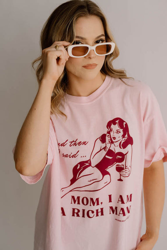 Mom, I am a Rich Man Women Female Empowerment Vintage Comfort Colors Tee